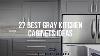 27 Best Gray Kitchen Cabinets Ideas